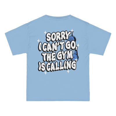 SORRY I CAN'T GO, THE GYM IS CALLING - TEE