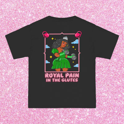 PAIN IN THE GLUTES (GREEN DRESS)- TEE