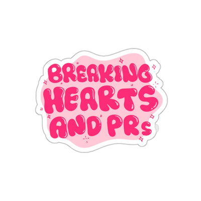 BREAKING HEARTS AND PRS- STICKER