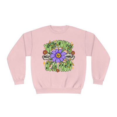 YOUR YOUNGER SELF WOULD BE SO PROUD- CREWNECK