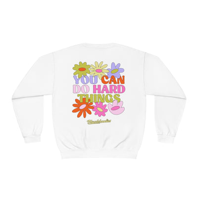 YOU CAN DO HARD THINGS - CREWNECK