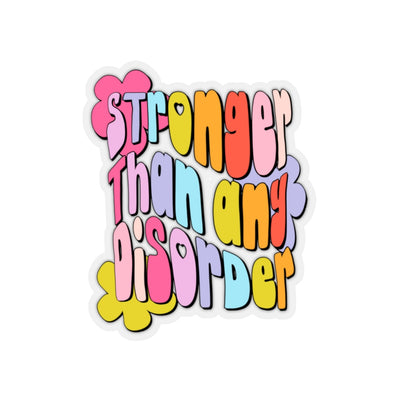 Stronger than Any Disorder- sticker