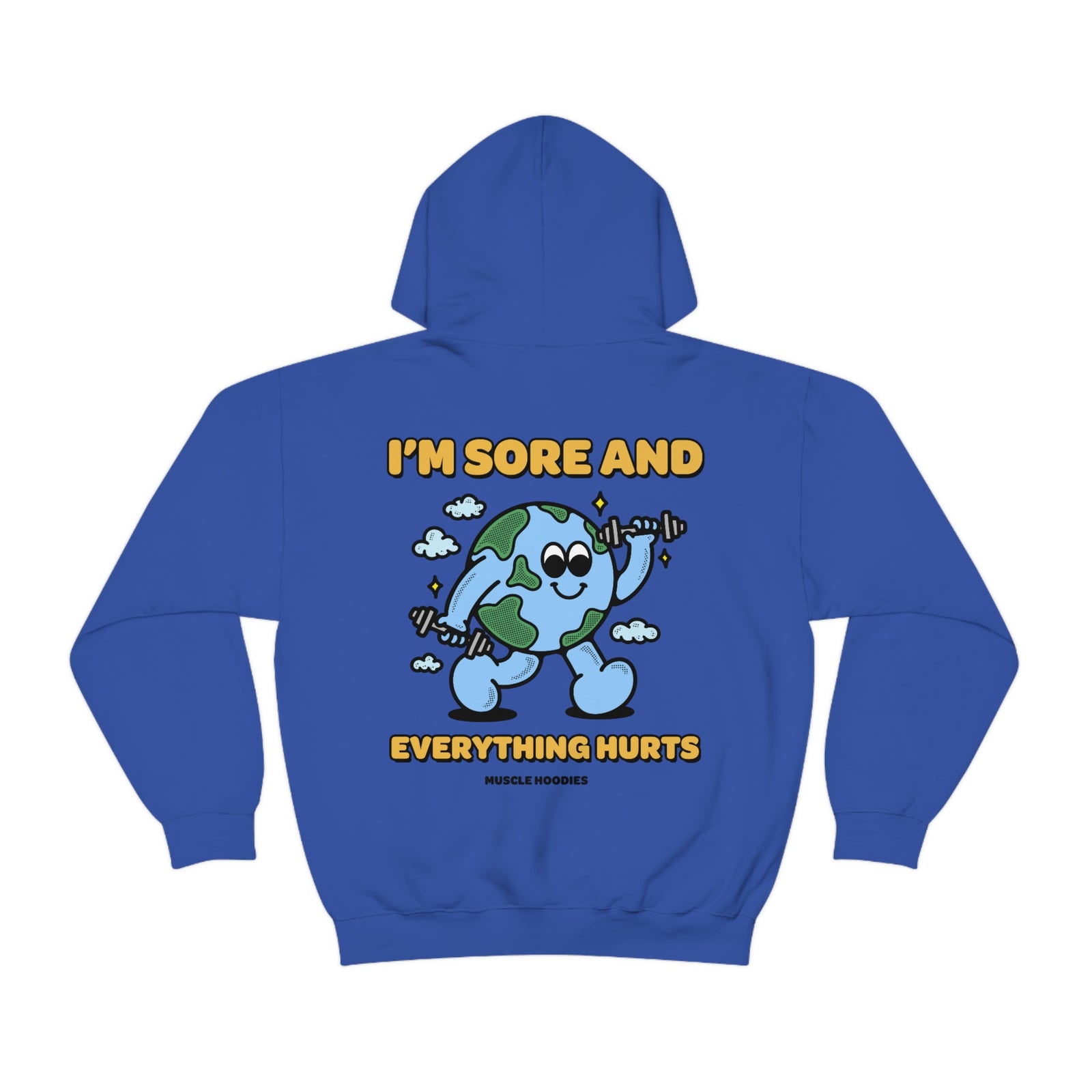 I'M SORE, AND EVERYTHING HURTS- HOODIE - Muscle Hoodies